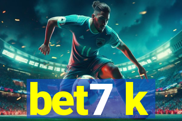bet7 k